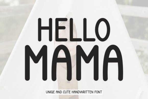 Hello Mama: A Handwritten Font with Timeless Elegance