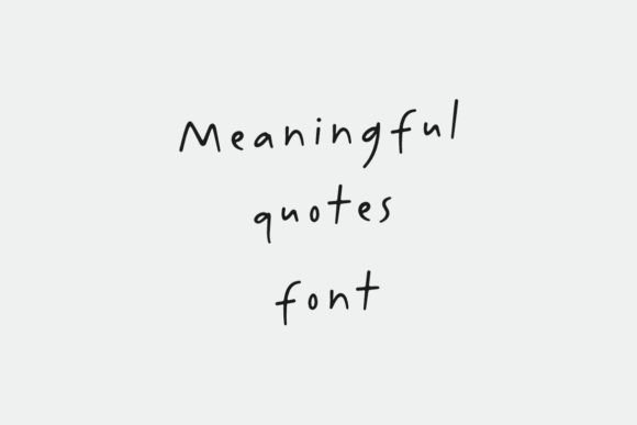 Meaningful Quotes: A Versatile and Expressive Handwritten Font for Creative Projects